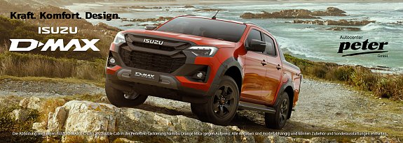 DER ISUZU D-MAX. Kraft. Komfort. Design. 